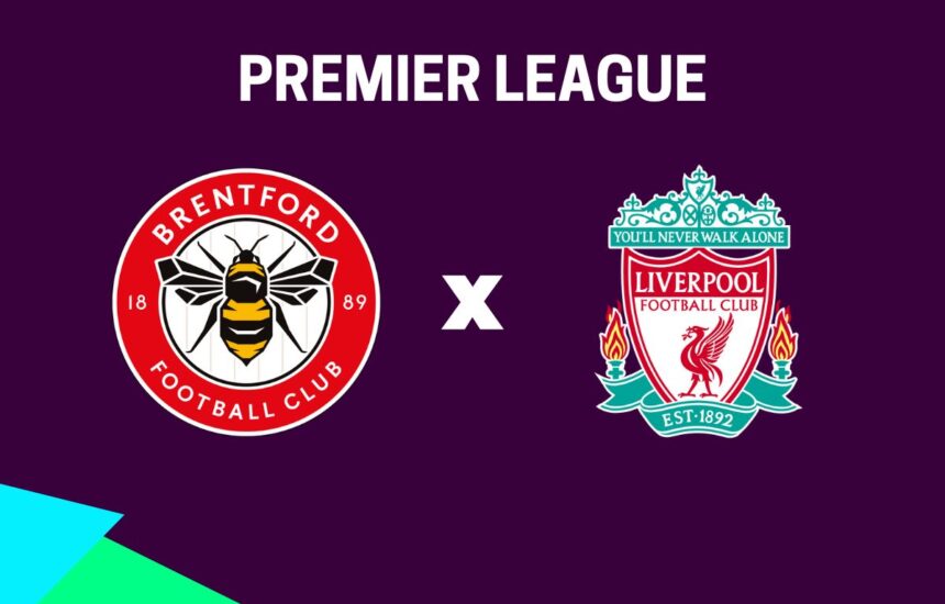 Brentford x Liverpool onde assistir o jogo da Premier League