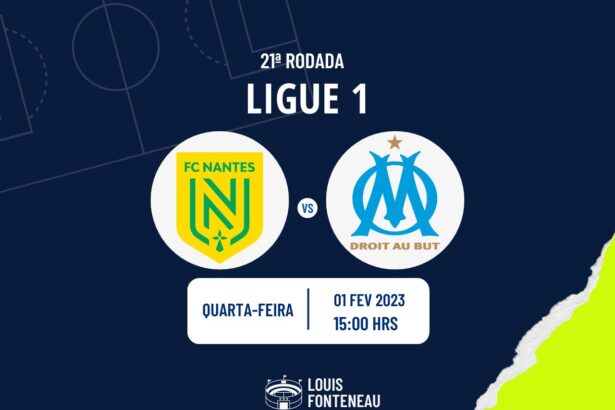 Nantes x Olympique de Marseille onde assistir o jogo da Ligue 1