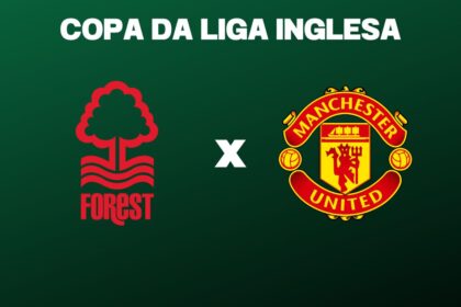 Notthingham Forest x Manchester United onde assistir o jogo da Copa da Liga Inglesa