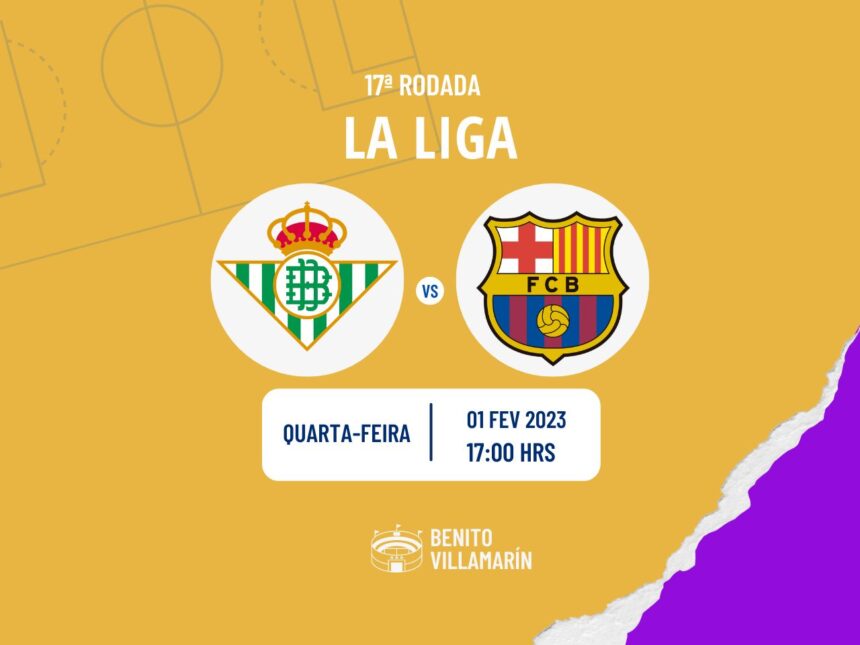 Real Betis x Barcelona onde assistir o jogo da La Liga