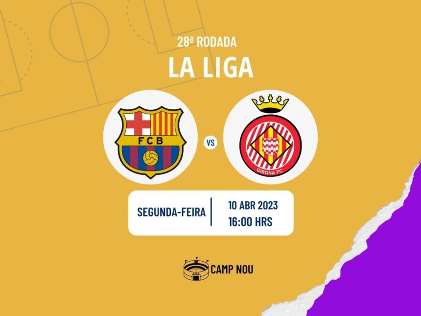 Barcelona x Girona onde assistir o jogo da La Liga