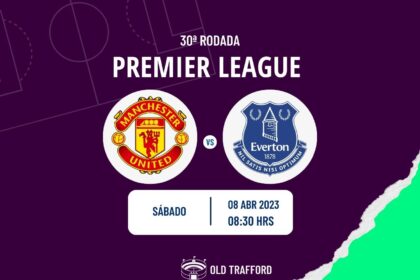 Manchester United x Everton onde assistir o jogo da Premier League