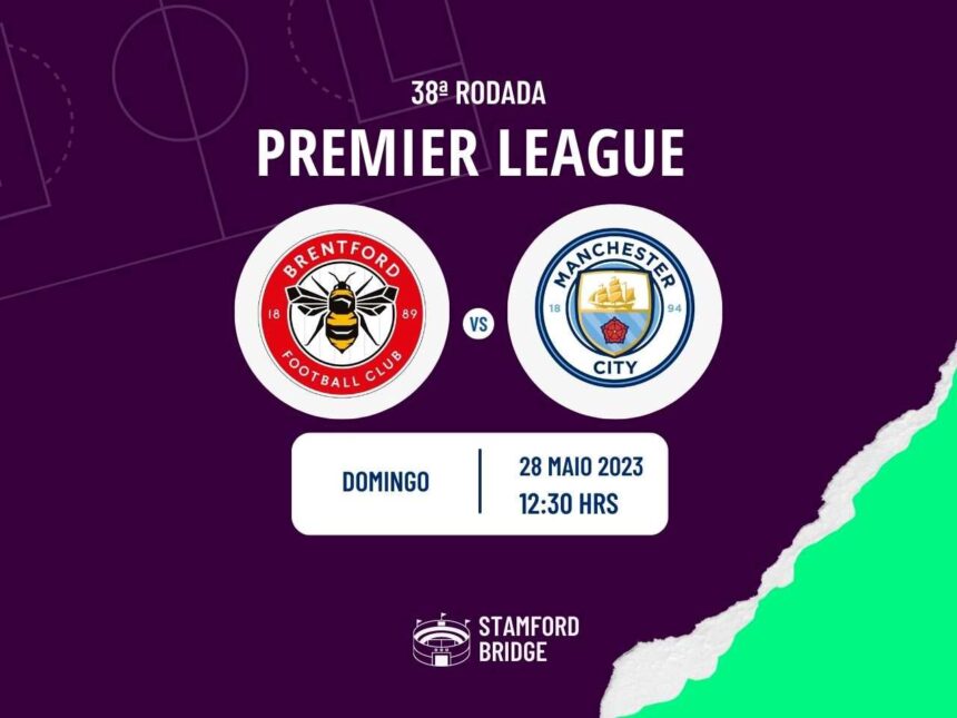 Brentford x Manchester City onde assistir o jogo da Premier League