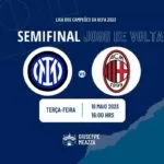 Inter de Milão x AC Milan onde assistir o jogo da semifinal da Liga dos Campeões da UEFA 2023