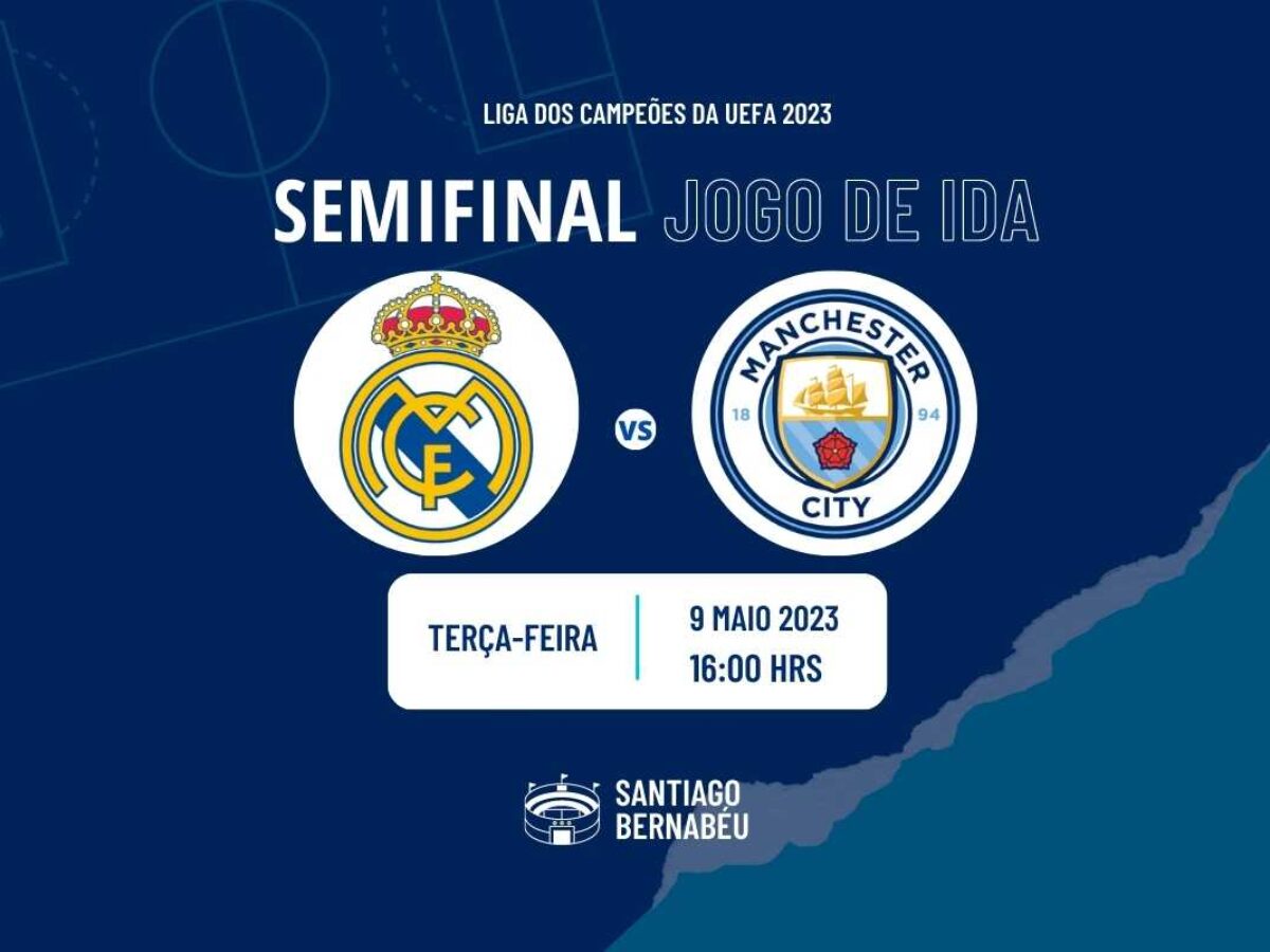 Real Madrid x Manchester City: onde assistir à semi da Champions