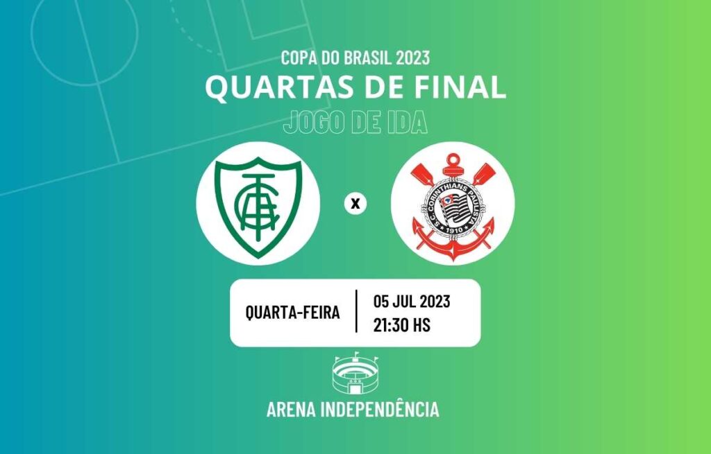 América-MG x Corinthians onde assistir o jogo de ida das quartas de final da Copa do Brasil 2023