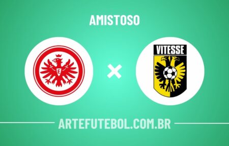 Eintracht Frankfurt x Vitesse onde assistir ao jogo amistoso