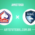 Lille x Le Havre onde assistir ao jogo amistoso