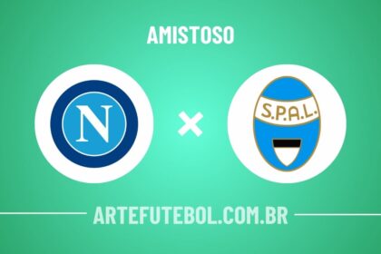 Napoli x SPAL onde assistir ao jogo amistoso