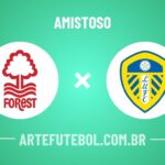 Notthingam Forest x Leeds United onde assistir ao jogo amistoso