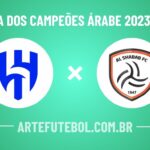 Al Hilal x Al Shabab onde assistir ao jogo da Liga dos Campeões Árabe