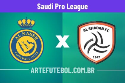 Al Nassr x Al Shabab onde assistir o jogo do Campeonato Saudita