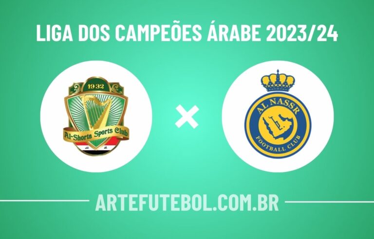 Al Shorta x Al Nassr onde assistir ao jogo da Liga dos Campeões Árabe