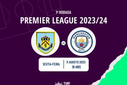 Burnley x Manchester City onde assistir o jogo de abertura da Premier League