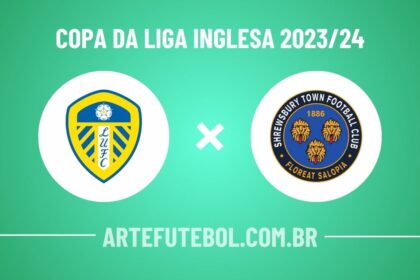 Leeds x Shrewsbury Town onde assistir ao jogo da Copa da Liga Inglesa