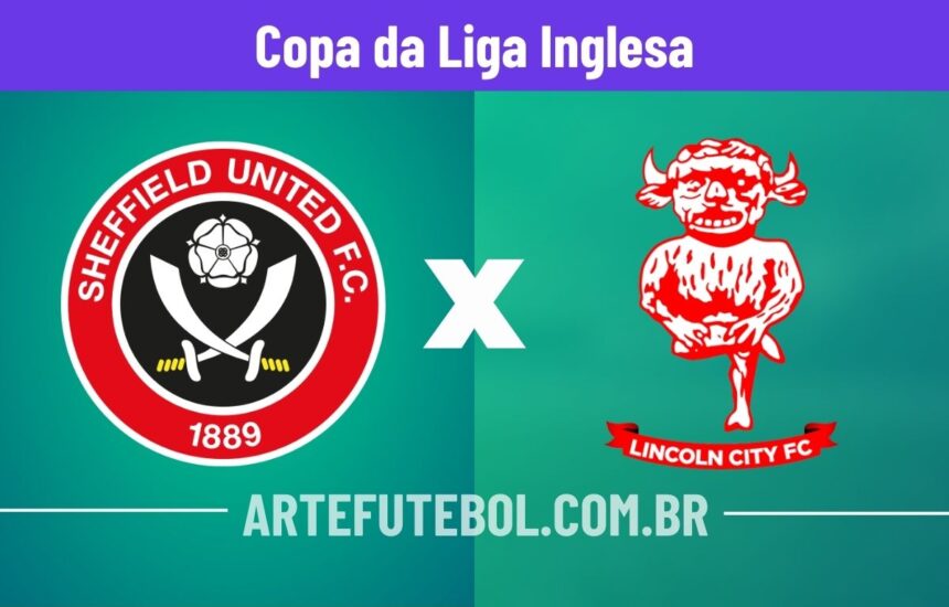 Sheffield United x Lincoln City onde assistir o jogo da Copa da Liga Inglesa