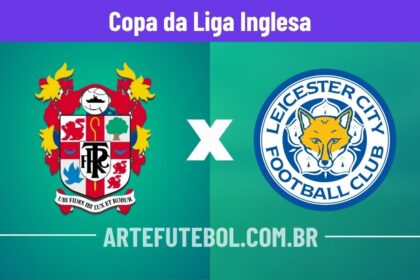 Tranmere Rovers x Leicester City onde assistir o jogo da Copa da Liga Inglesa