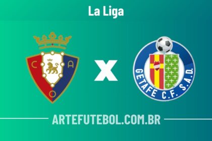 Osasuna x Getafe onde assistir ao vivo o jogo do campeonato espanhol