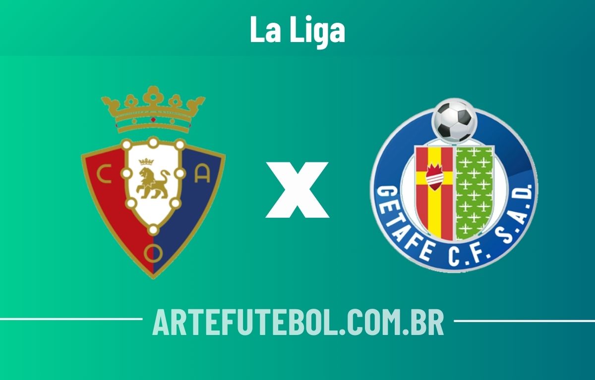 Osasuna x Getafe onde assistir ao vivo o jogo do campeonato espanhol