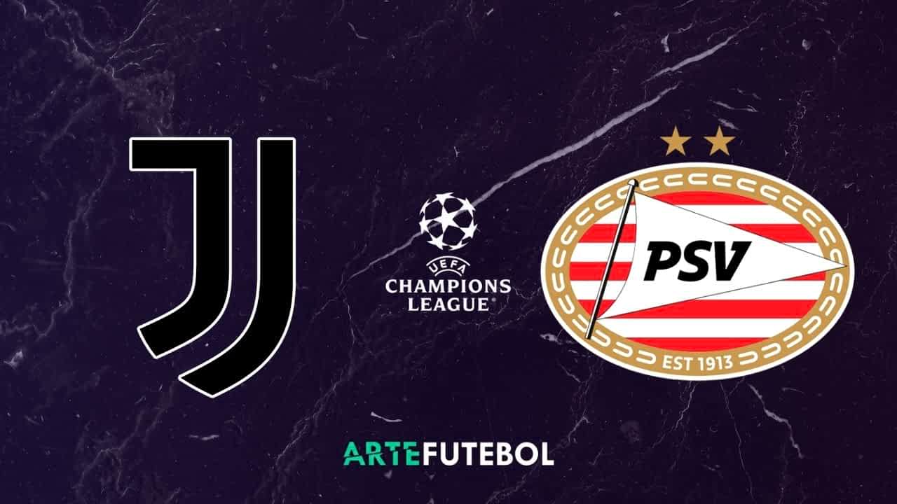 Juventus x PSV onde assistir ao vivo o jogo da fase de liga da Champions League