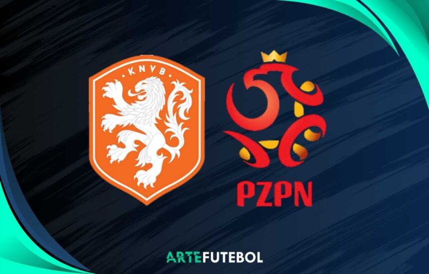 Holanda x Polônia saiba tudo sobre o jogo das Eliminatórias da Copa do Mundo FIFA 2026