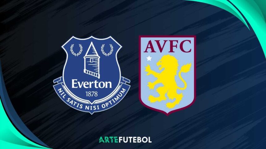 Everton x Aston Villa saiba tudo sobre o jogo da Premier League 2025