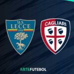 Lecce vs Cagliari saiba tudo sobre o jogo da Serie A 2025