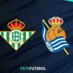 Real Betis x Real Sociedad saiba tudo sobre o jogo da La Liga 2025